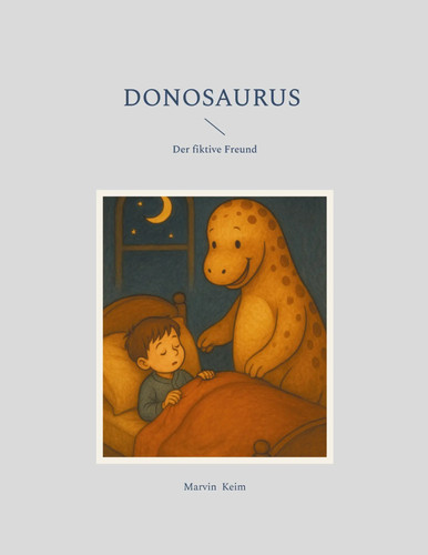 Donosaurus der fiktive freund - der,