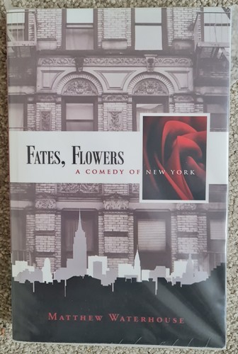 Fates flowers a comedy of - -,