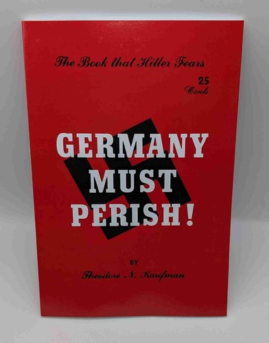 Germany must perish - germany, perish!